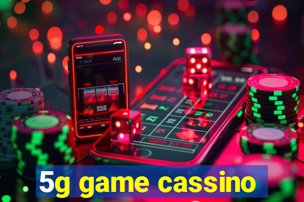 5g game cassino